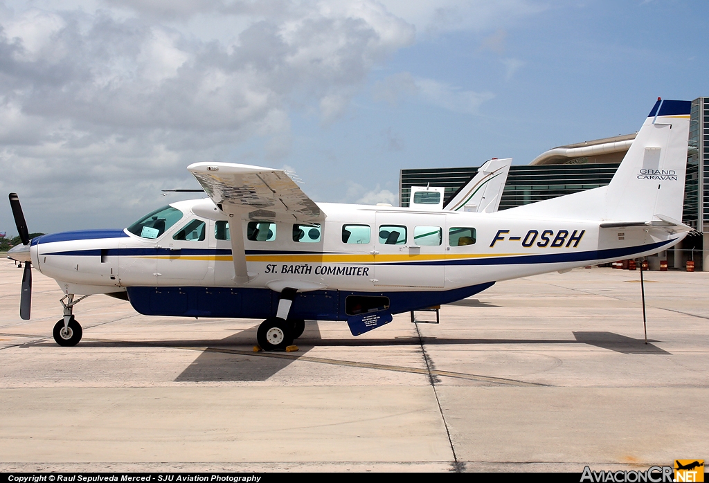 F-OSBH - Cessna 208B Grand Caravan - St Barth Commuter